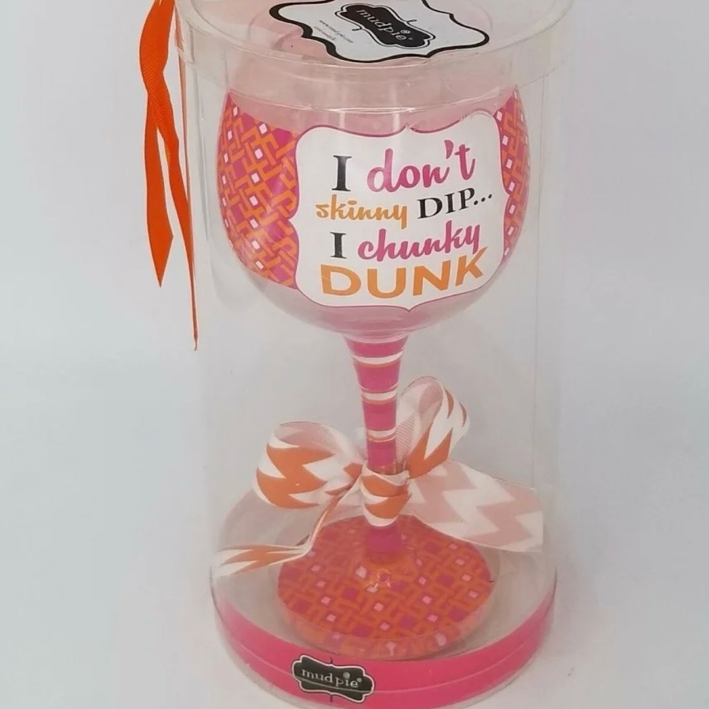 Mud Pie Pink and Orange 'I don't skinny DIP... I chunky DUNK' Wine Glass
